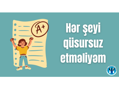 Mükəmməlliyətçi olmaq